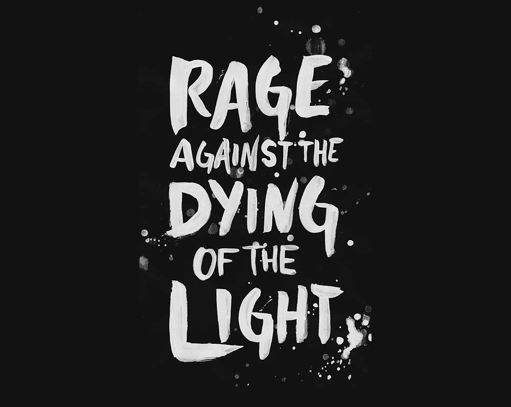 Zitat Quote Dylan Thomas Rage against the dying of the lightBrush Lettering