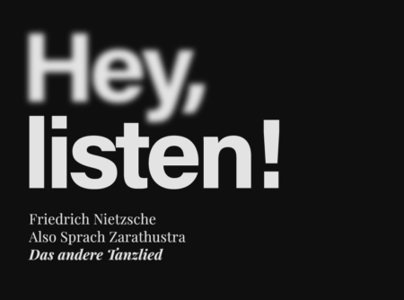 hey listen zuhören stimme vorlesen anhören zarathustra friedrich nietzsche Das andere Tanzlied audio Vorleser Vorleserin