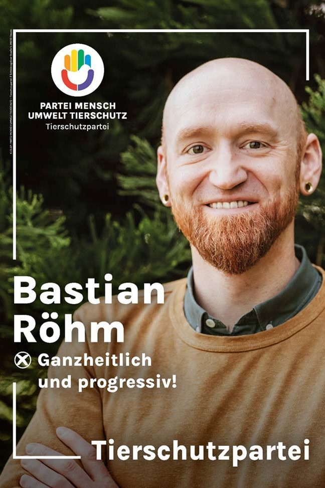 Tierschutzpartei Ulm Baden-Württemberg Bastian Röhm Regionalgruppe Partei Wahlen 2024 Wahlplakat